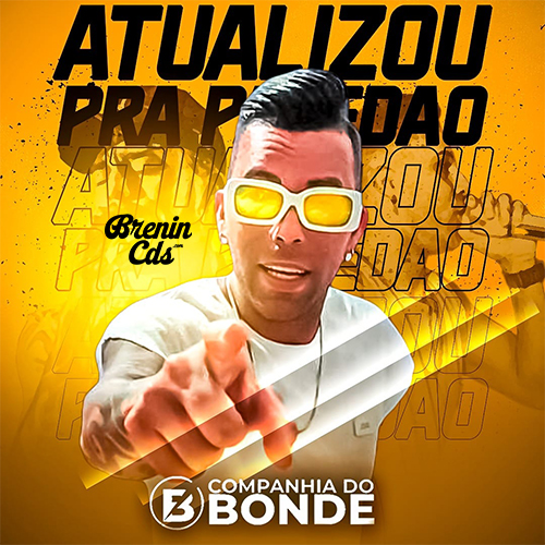 Cia do Bonde - Atualizou Pra Paredão 2025