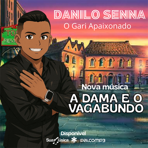 Danilo Senna - A Dama e o Vagabundo