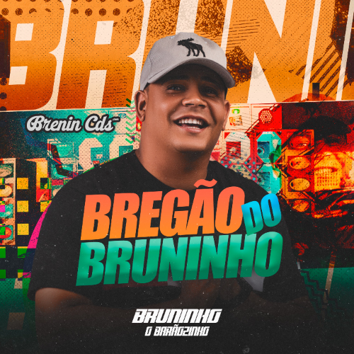 Bregao do Bruninho - 2025