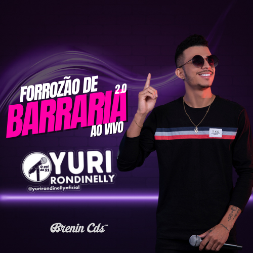 Yuri Rondinelly - Forrozão de Barraria 2.0