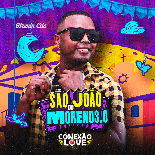 CONEXÃO LOVE - SÃO JOÃO DO MORENO 3.0