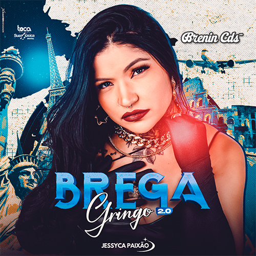 JESSYCA PAIXÃO - BREGA GRINGO 2.0