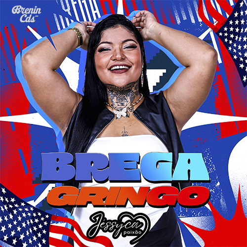 JESSYCA PAIXÃO - BREGA GRINGO 1.0