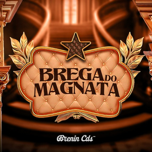 BREGA DO MAGNATA - CD COMPLETO 2025