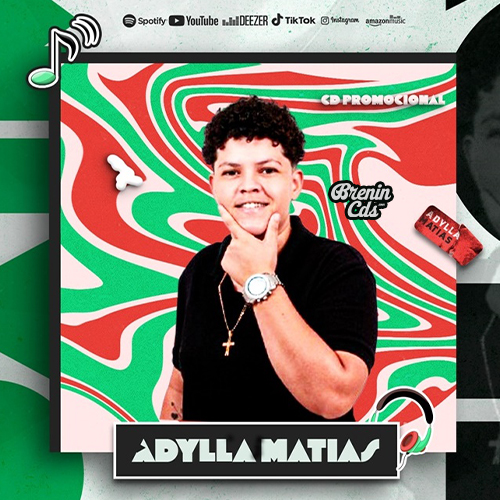 ADYLLA MATIAS - CD NOVO 2025